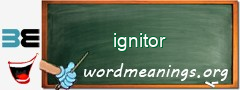 WordMeaning blackboard for ignitor